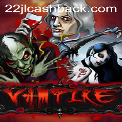 Vampire 22jl: A Thrilling New Era of Night Gaming